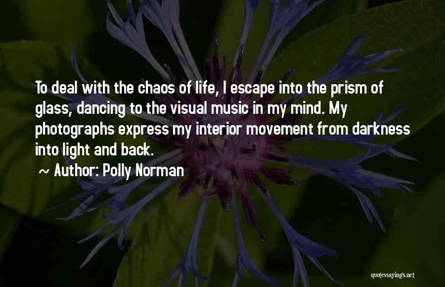 Light In Photography Quotes By Polly Norman