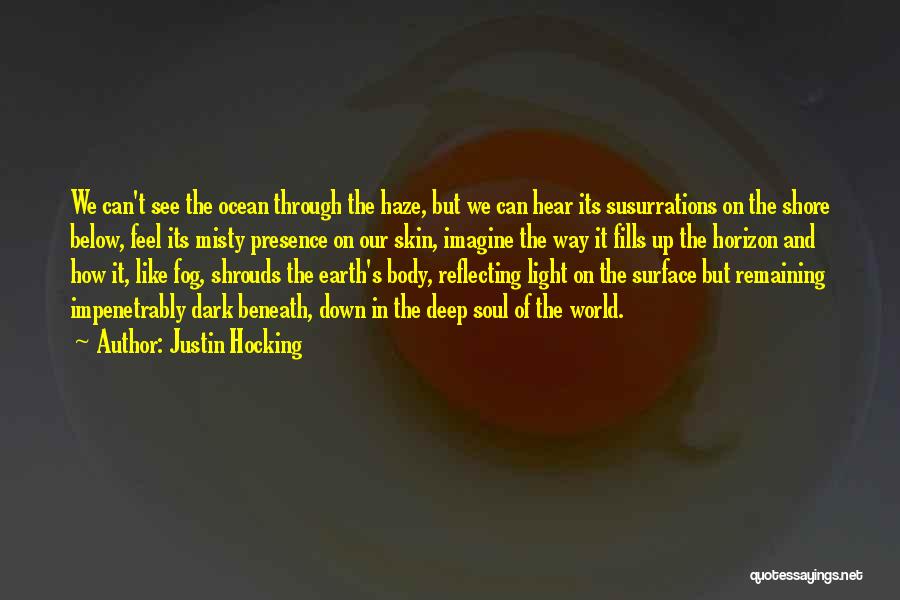 Light In The Fog Quotes By Justin Hocking