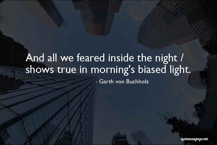 Light In The Night Quotes By Garth Von Buchholz