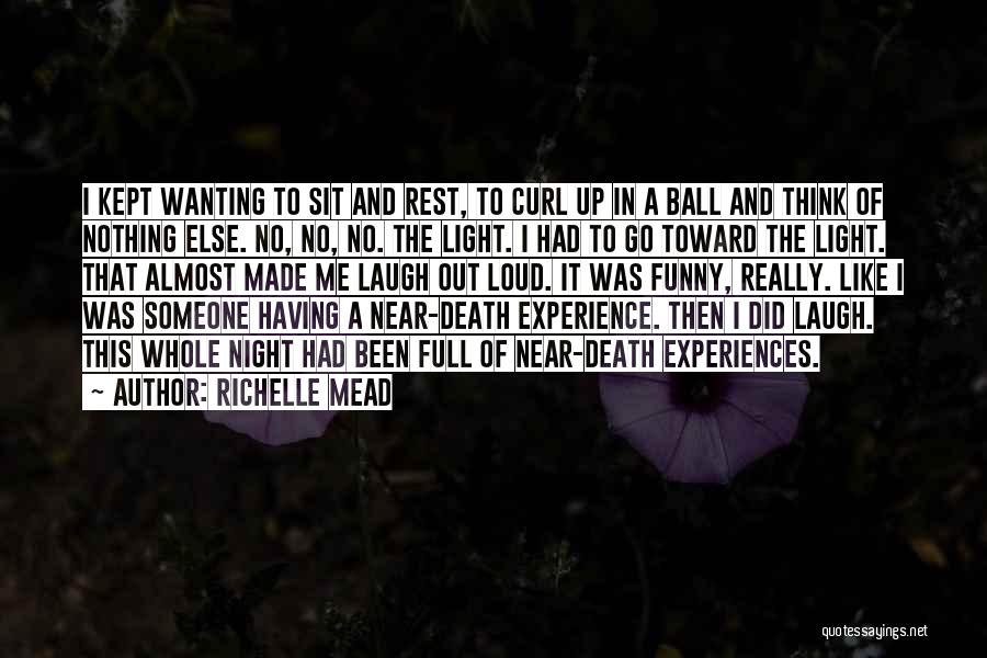 Light In The Night Quotes By Richelle Mead