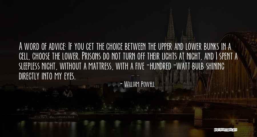 Light In The Night Quotes By William Powell