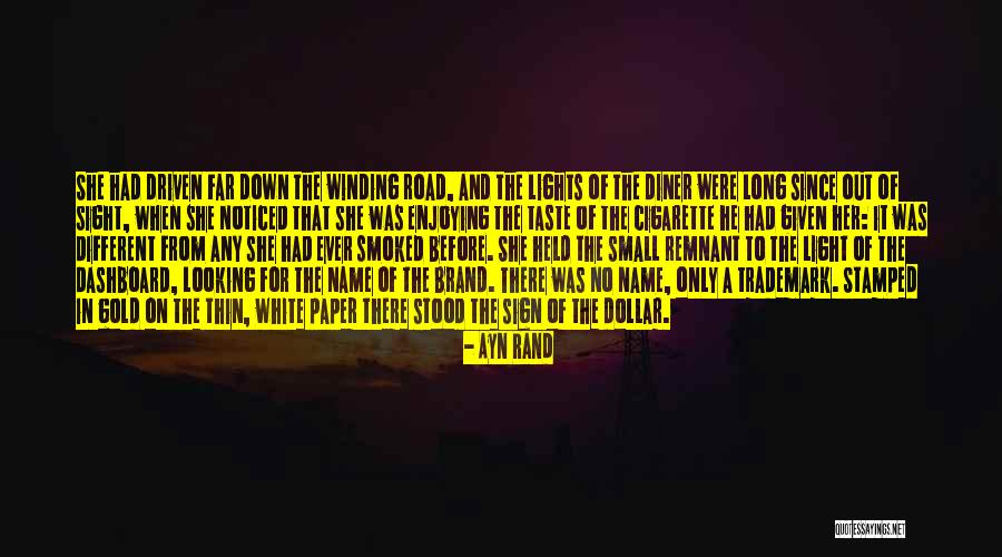 Light In The Road Quotes By Ayn Rand