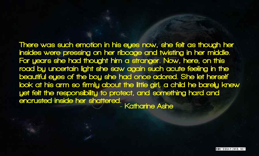 Light In The Road Quotes By Katharine Ashe