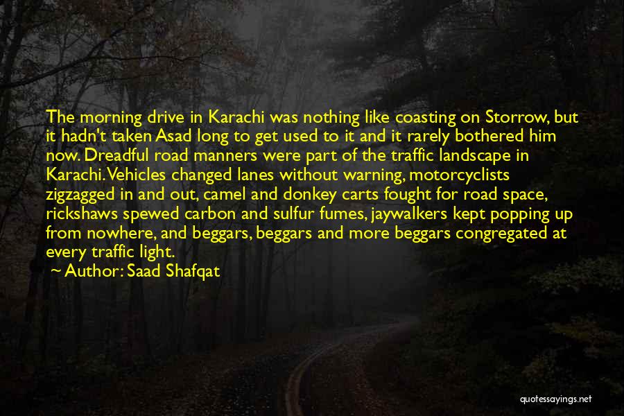 Light In The Road Quotes By Saad Shafqat