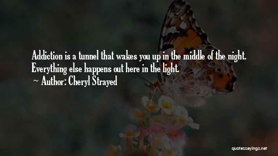 Light In The Tunnel Quotes By Cheryl Strayed