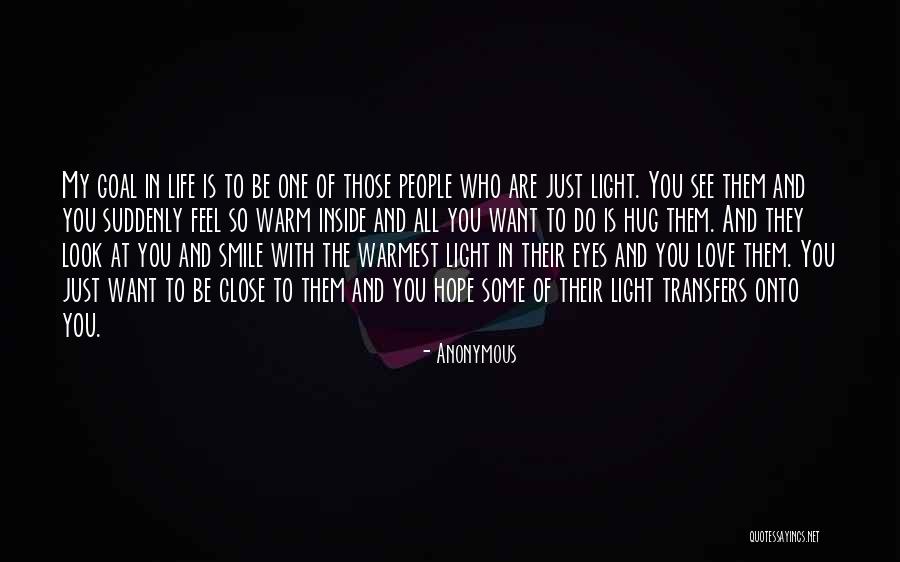 Light In Their Eyes Quotes By Anonymous