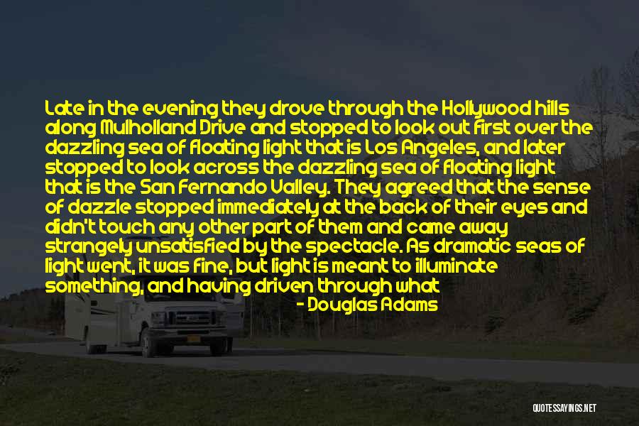 Light In Their Eyes Quotes By Douglas Adams