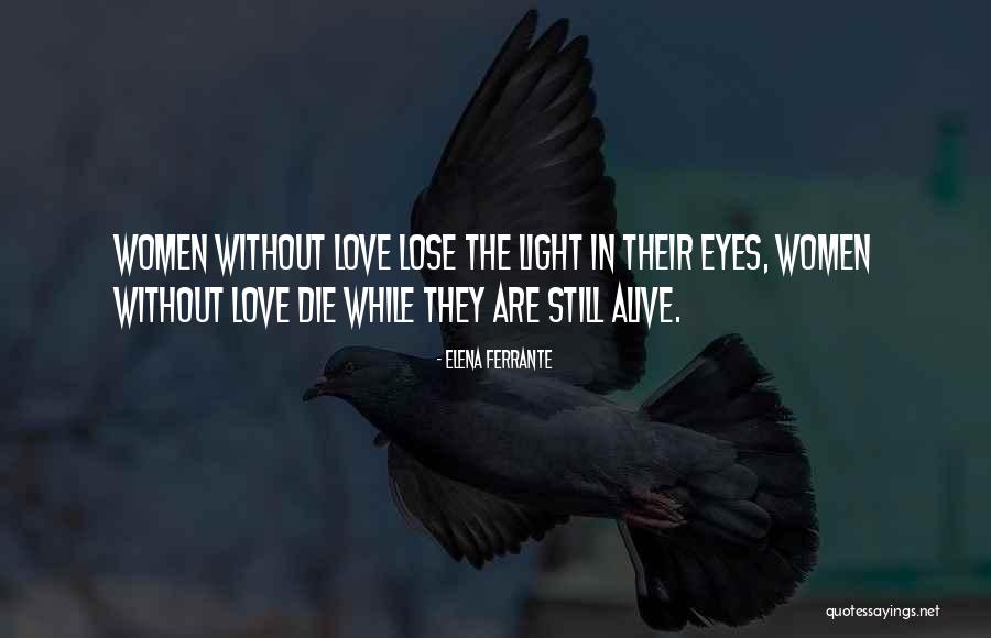 Light In Their Eyes Quotes By Elena Ferrante