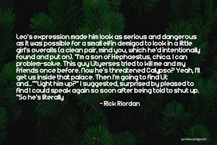 Light Inside You Quotes By Rick Riordan Light Inside You Quotes By Rick Riordan