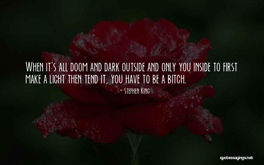 Light Inside You Quotes By Stephen King Light Inside You Quotes By Stephen King