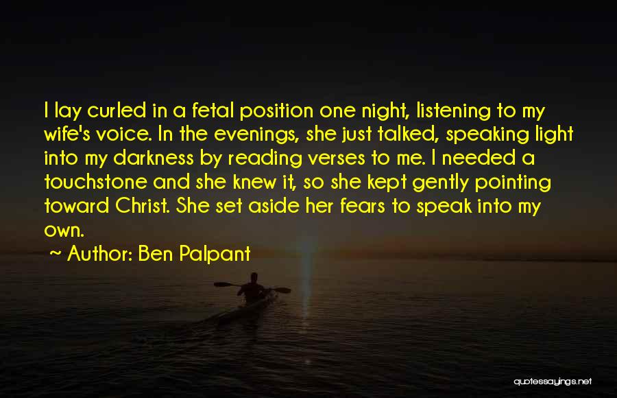 Light Into Darkness Quotes By Ben Palpant