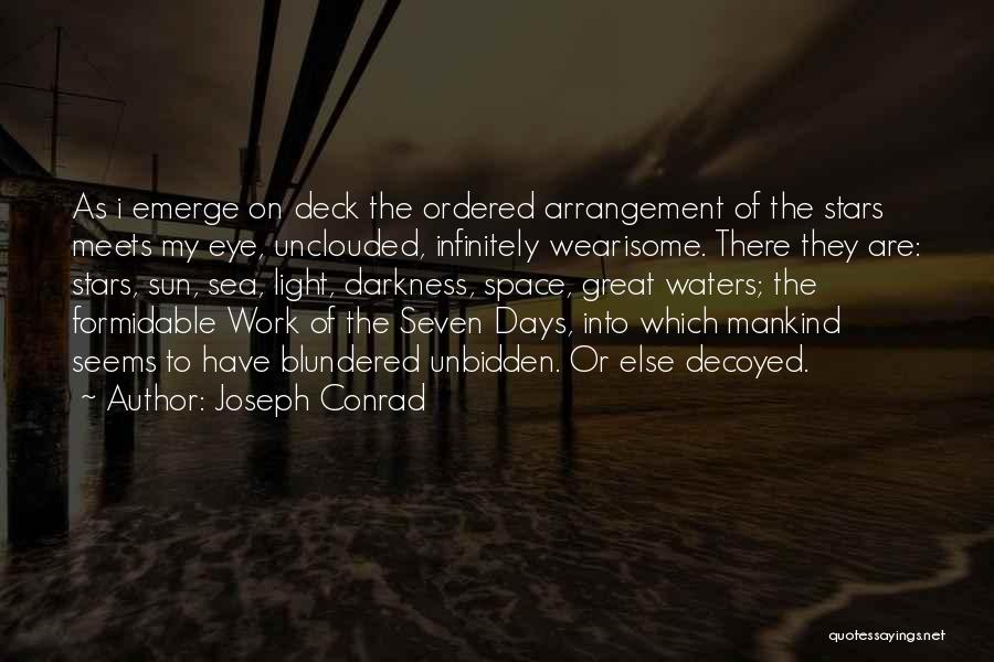 Light Into Darkness Quotes By Joseph Conrad