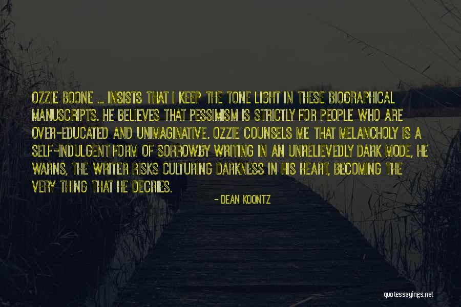 Light Is A Form Quotes By Dean Koontz Light Is A Form Quotes By Dean Koontz