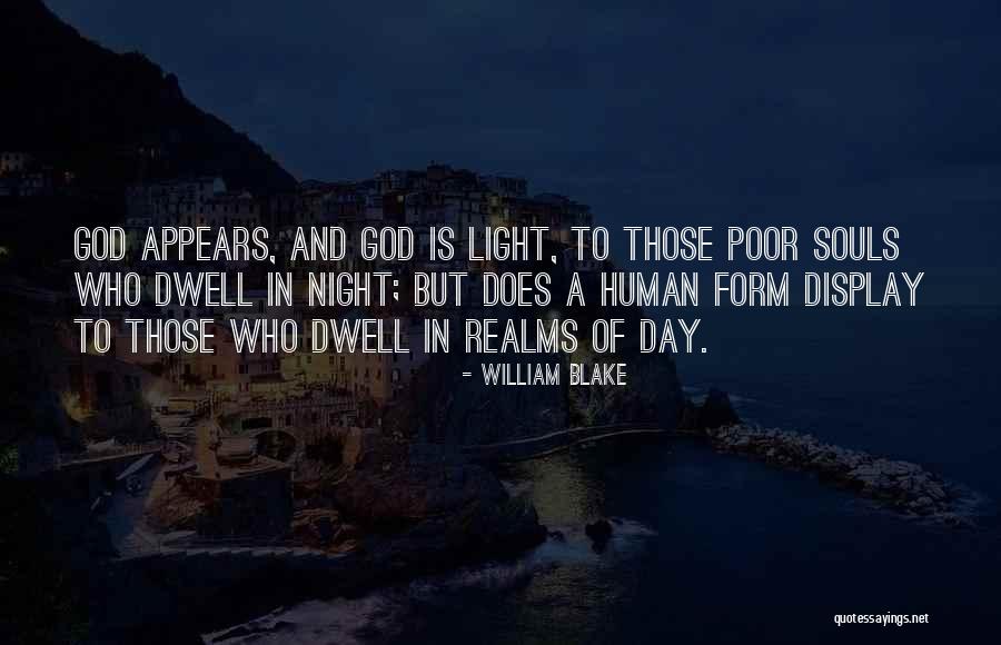 Light Is A Form Quotes By William Blake Light Is A Form Quotes By William Blake