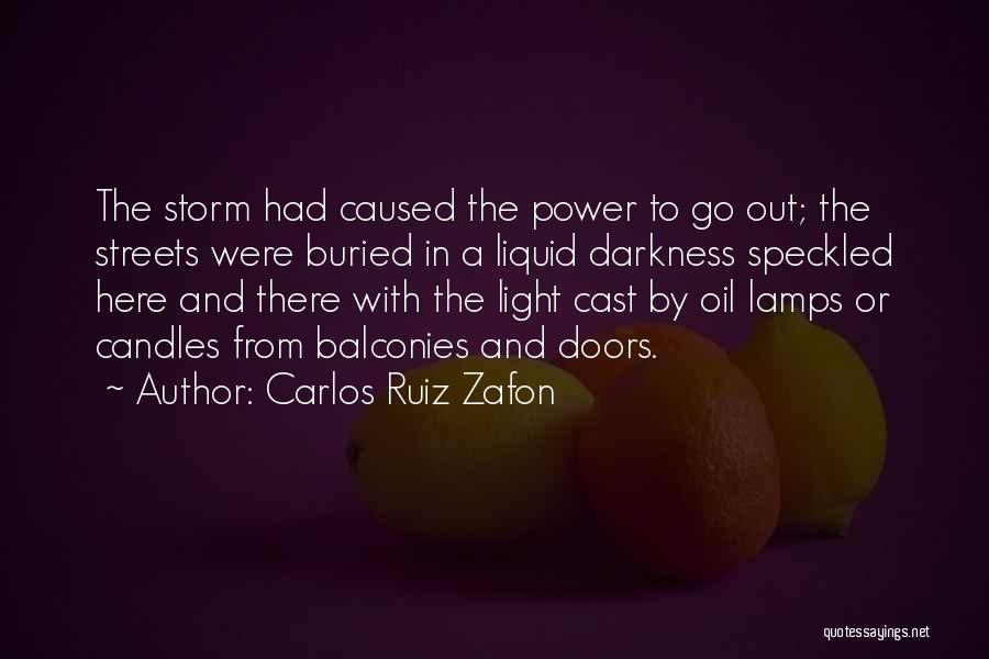 Light Lamps Quotes By Carlos Ruiz Zafon