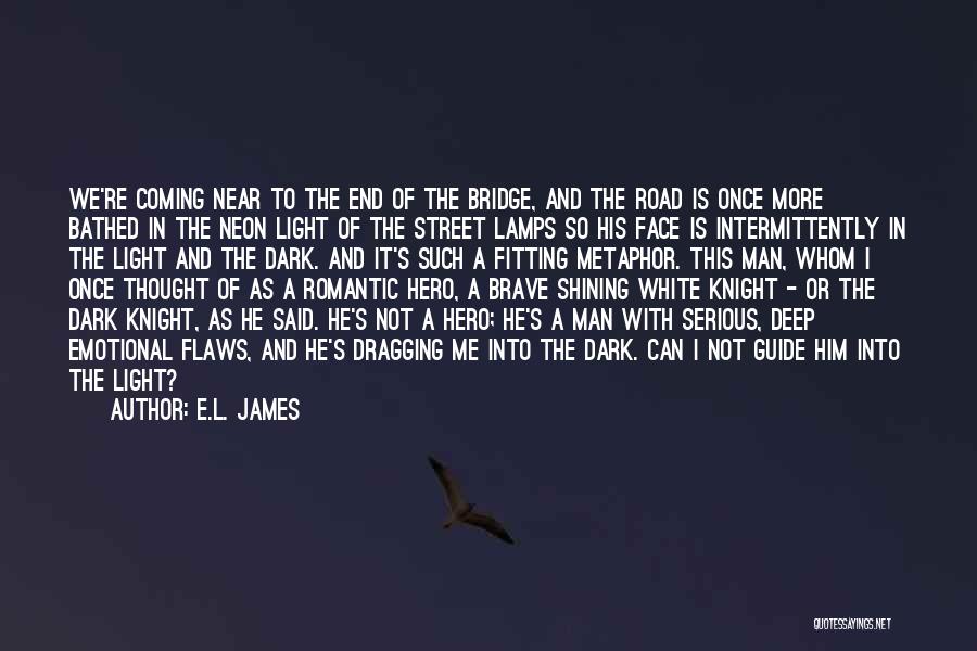 Light Lamps Quotes By E.L. James