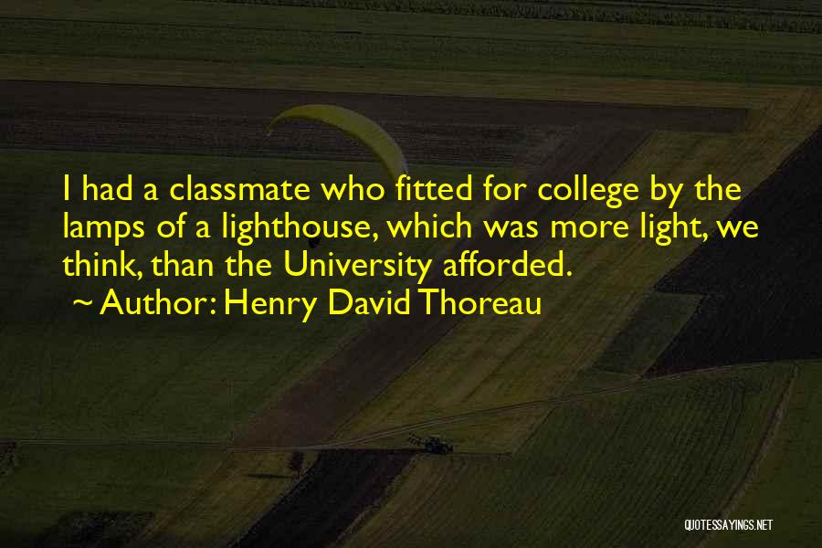 Light Lamps Quotes By Henry David Thoreau