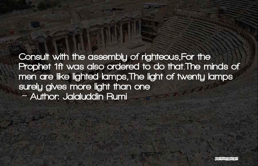 Light Lamps Quotes By Jalaluddin Rumi