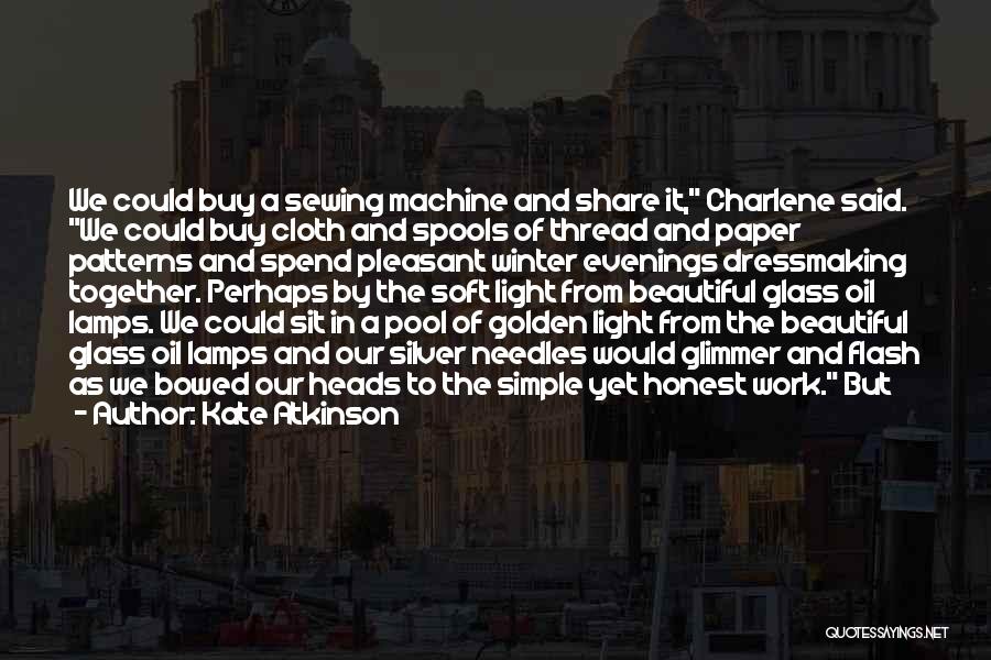 Light Lamps Quotes By Kate Atkinson