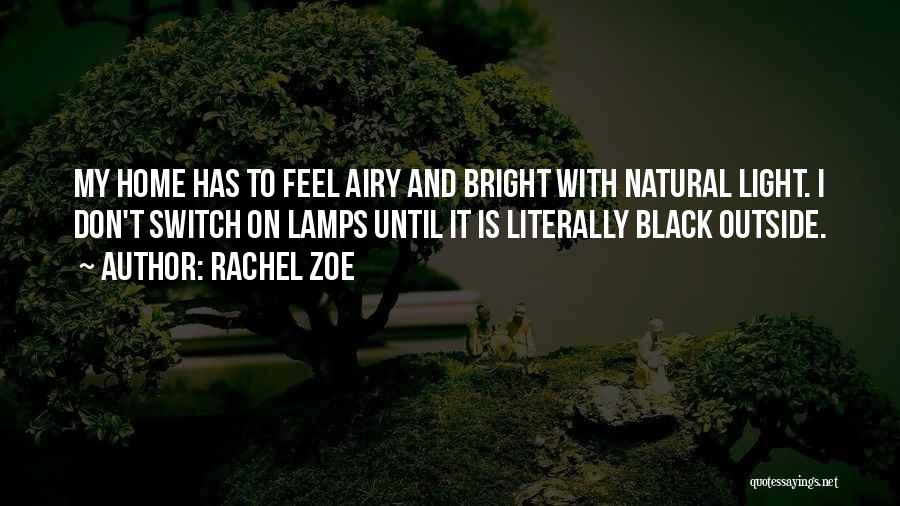 Light Lamps Quotes By Rachel Zoe