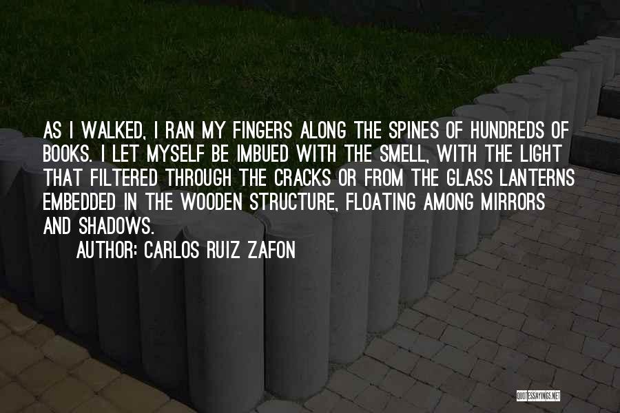 Light Lanterns Quotes By Carlos Ruiz Zafon