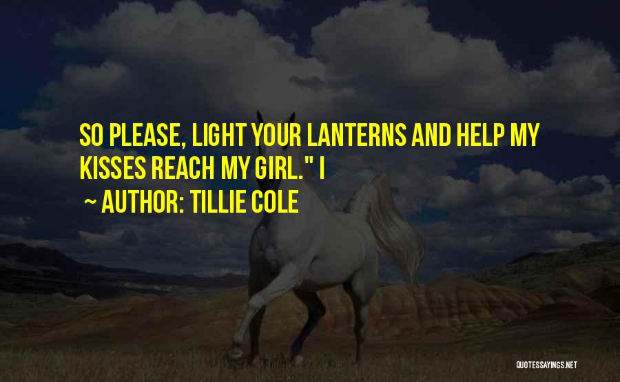Light Lanterns Quotes By Tillie Cole