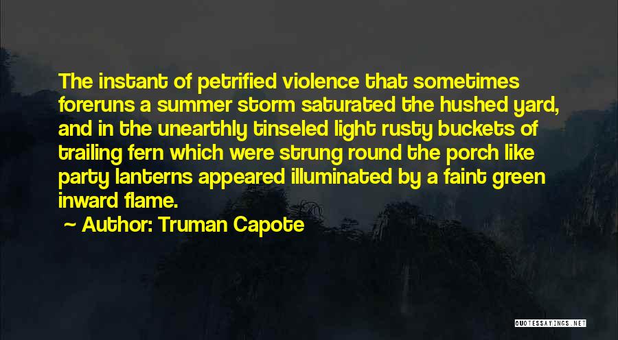 Light Lanterns Quotes By Truman Capote