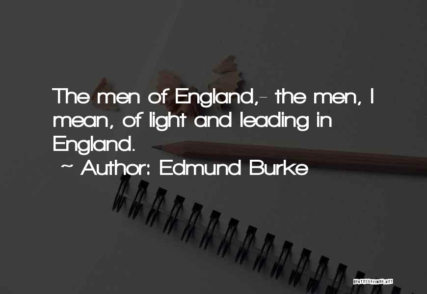 Light Leading The Way Quotes By Edmund Burke