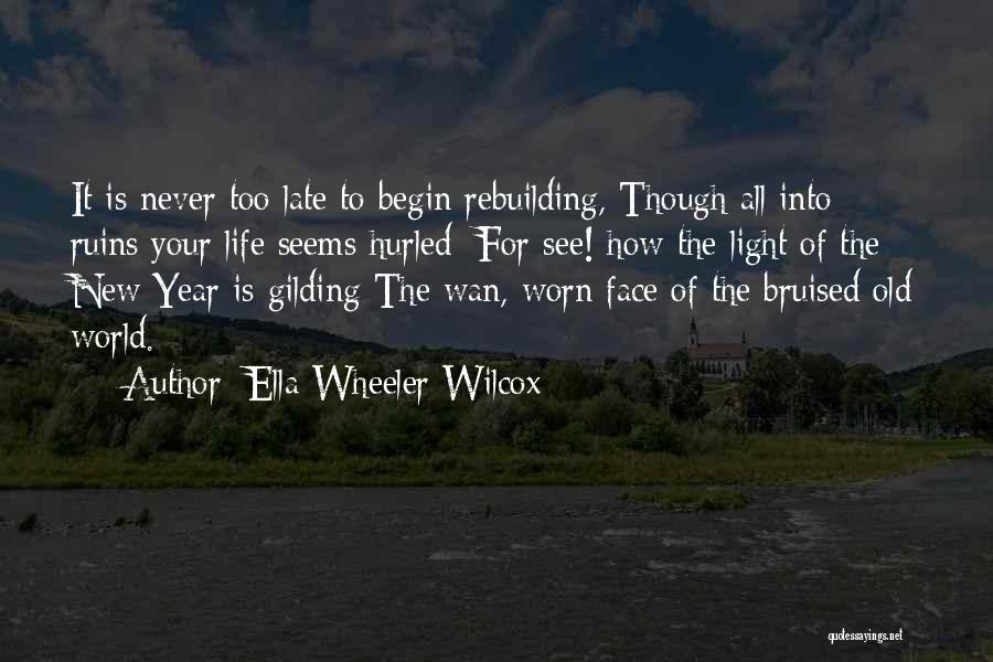 Light New Year Quotes By Ella Wheeler Wilcox