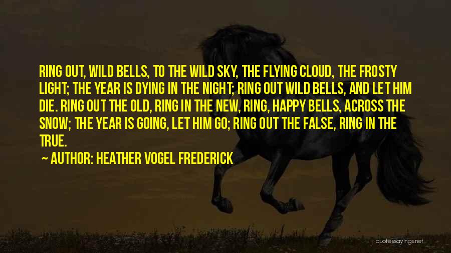Light New Year Quotes By Heather Vogel Frederick