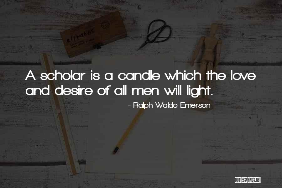 Light Of A Candle Quotes By Ralph Waldo Emerson Light Of A Candle Quotes By Ralph Waldo Emerson
