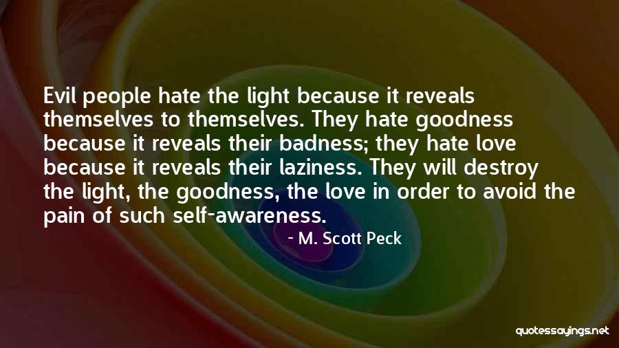 Light Of Awareness Quotes By M. Scott Peck Light Of Awareness Quotes By M. Scott Peck