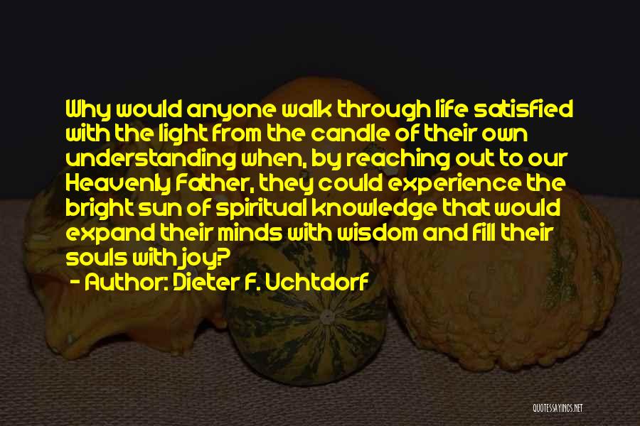 Light Of Candle Quotes By Dieter F. Uchtdorf