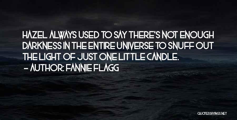 Light Of Candle Quotes By Fannie Flagg