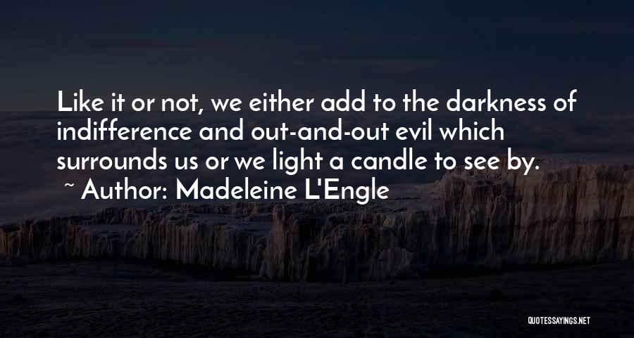 Light Of Candle Quotes By Madeleine L'Engle