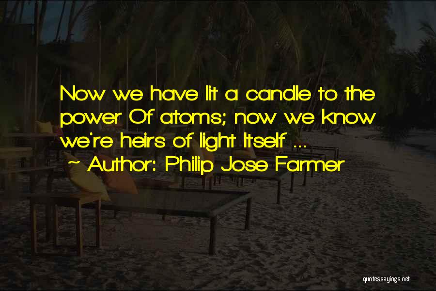 Light Of Candle Quotes By Philip Jose Farmer