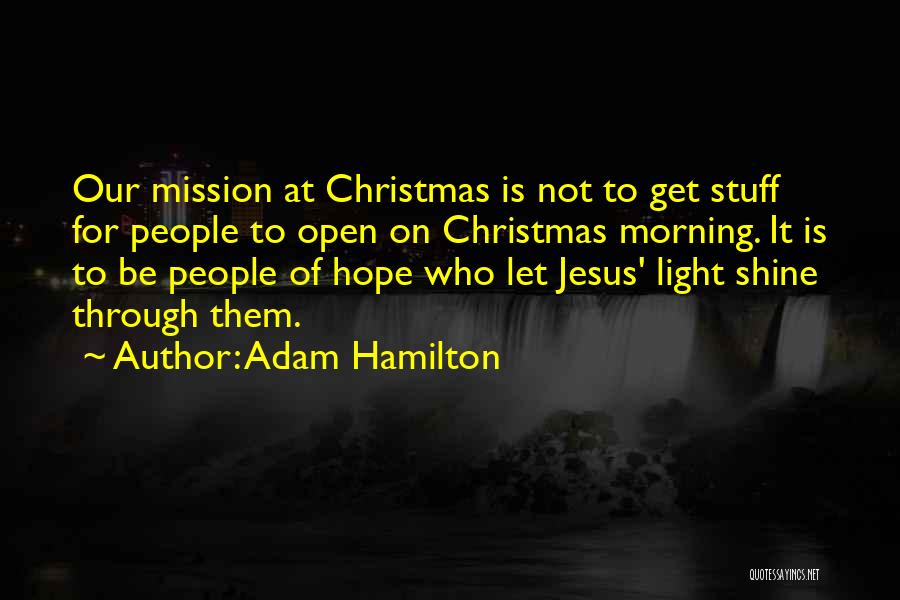 Light Of Christmas Quotes By Adam Hamilton