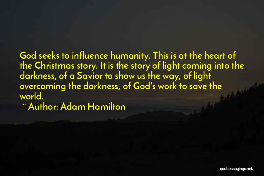 Light Of Christmas Quotes By Adam Hamilton
