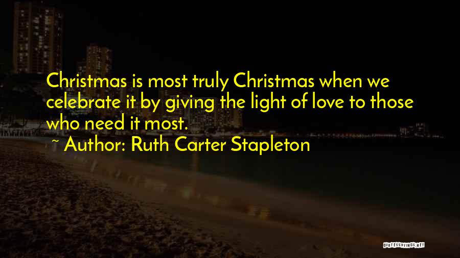 Light Of Christmas Quotes By Ruth Carter Stapleton