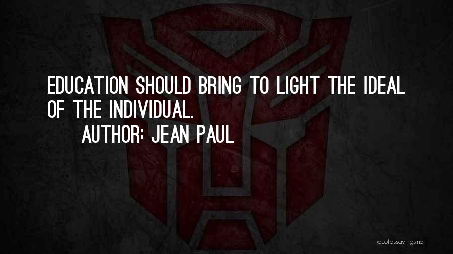 Light Of Education Quotes By Jean Paul