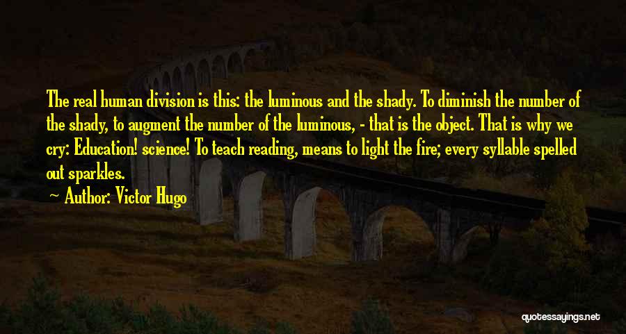 Light Of Education Quotes By Victor Hugo