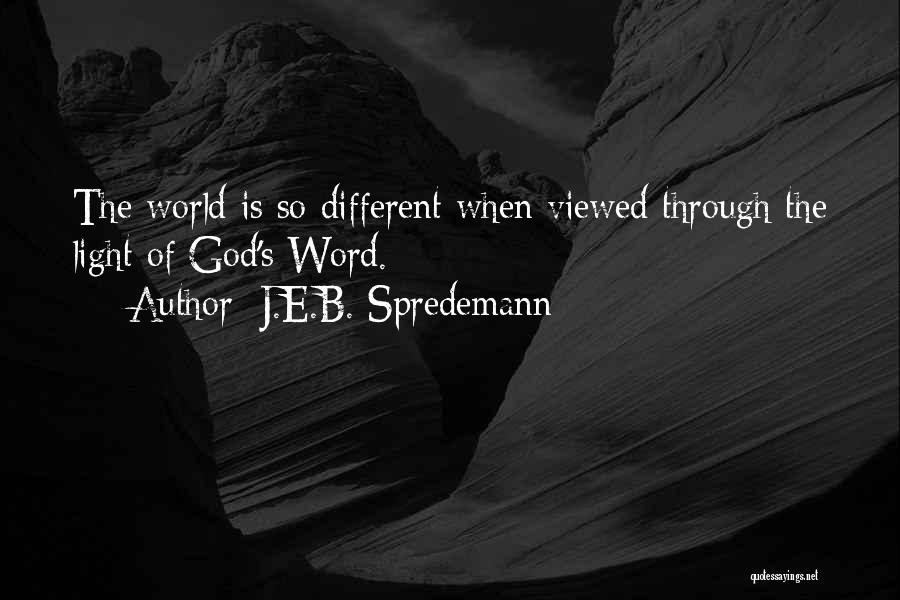 Light Of God Bible Quotes By J.E.B. Spredemann