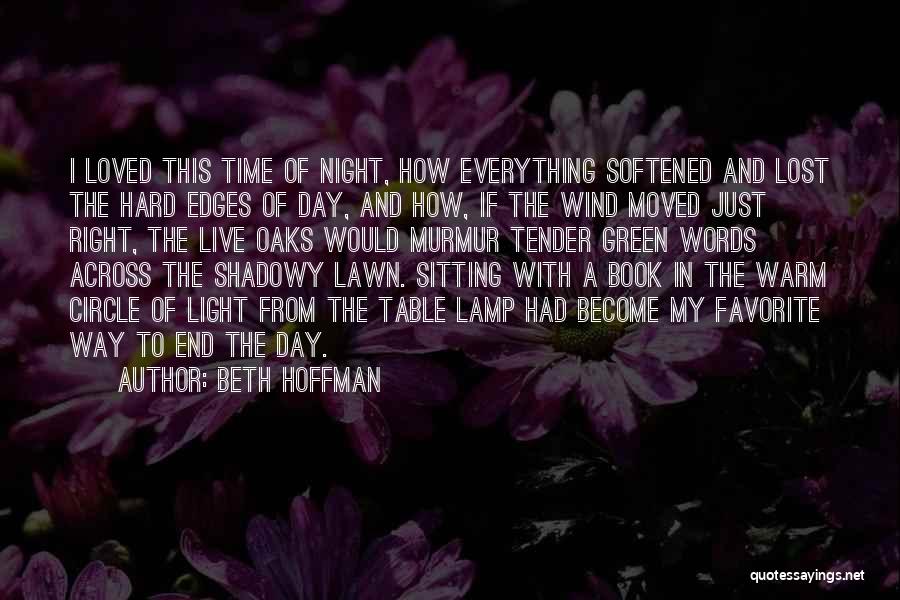 Light Of Lamp Quotes By Beth Hoffman