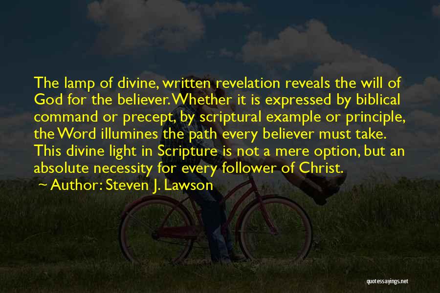 Light Of Lamp Quotes By Steven J. Lawson