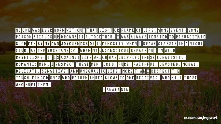 Light Of My Life Quotes By Anais Nin Light Of My Life Quotes By Anais Nin