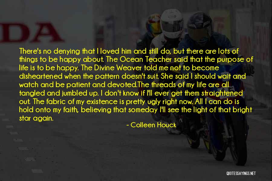 Light Of My Life Quotes By Colleen Houck Light Of My Life Quotes By Colleen Houck