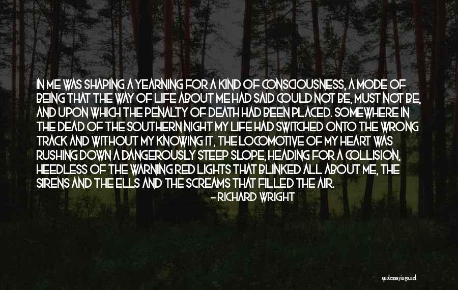 Light Of My Life Quotes By Richard Wright Light Of My Life Quotes By Richard Wright