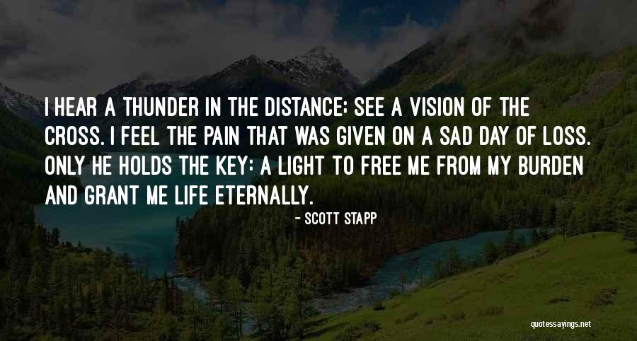 Light Of My Life Quotes By Scott Stapp