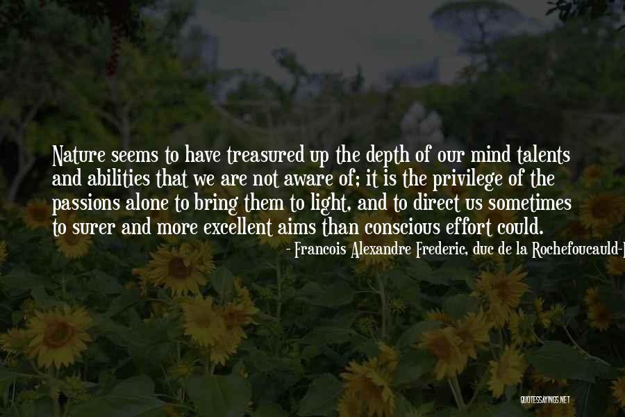 Light Of Nature Quotes By Francois Alexandre Frederic, Duc De La Rochefoucauld-Liancourt Light Of Nature Quotes By Francois Alexandre Frederic, Duc De La Rochefoucauld-Liancourt