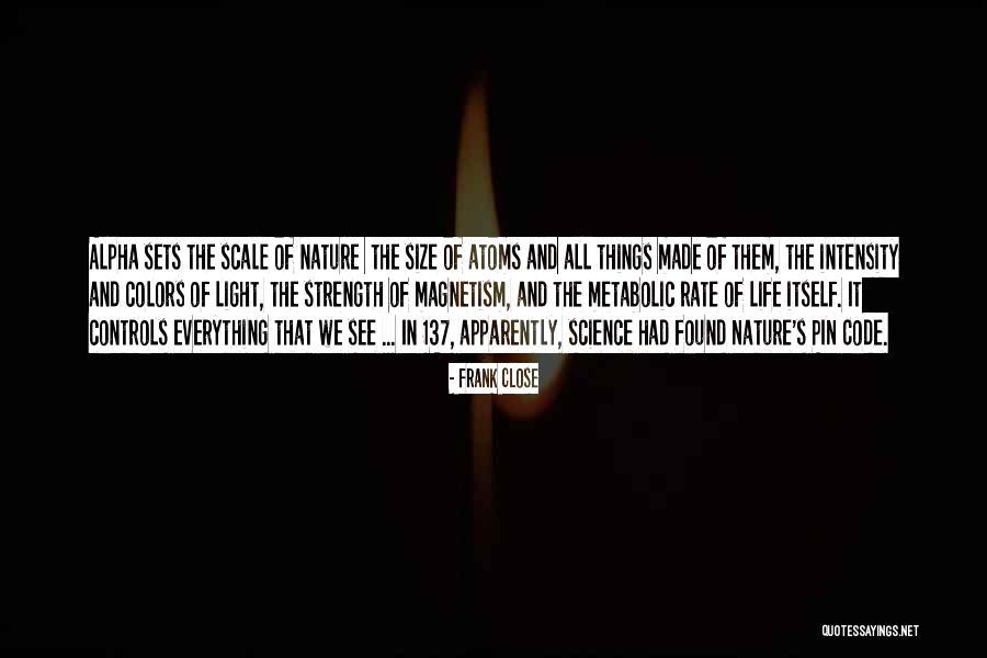 Light Of Nature Quotes By Frank Close Light Of Nature Quotes By Frank Close